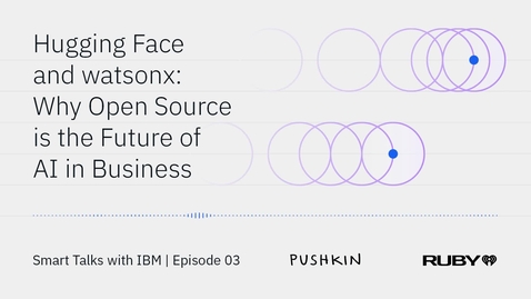 Thumbnail for Hugging Face and watsonx: why open source is the future of AI in business