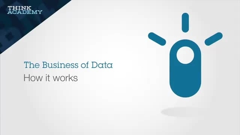 Thumbnail for entry How It Works - The Business of Data