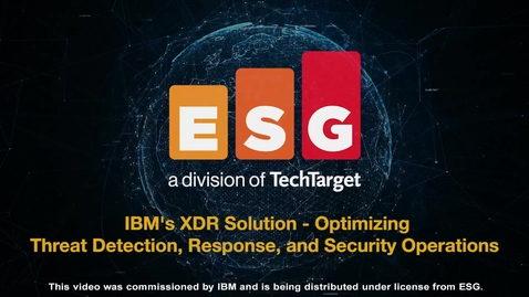 Thumbnail for ESG-Analystenvideo - IBMs XDR-Lösung: Optimierung von Bedrohungserkennung, reaktion und sicherheit