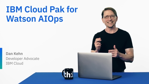 Thumbnail for entry IBM Cloud Pak for Watson AIOps로  IT 운영 및 인시던트 관리 최적화