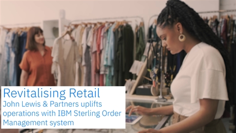 Thumbnail for Revitalising Retail with JLP and Cognizant