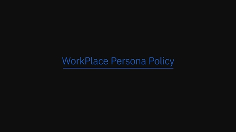 Thumbnail for Tour interativo do produto MaaS360 - Políticas de local de trabalho baseadas em persona