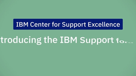 Thumbnail for entry Introducing the IBM Support Forums