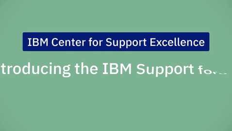 Thumbnail for Introducing the IBM Support Forums