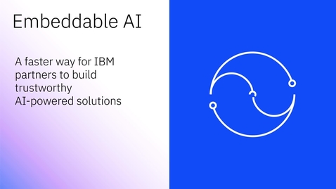 Thumbnail for Build with IBM: Embeddable AI