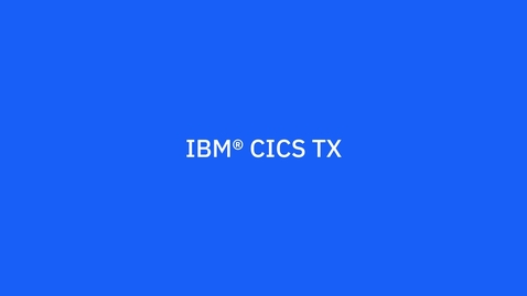 Thumbnail for entry CICS TX product video