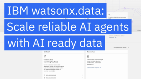 Thumbnail for Demo- IBM watsonx.data: Scale reliable AI agents with AI ready data