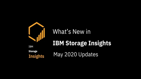 Thumbnail for entry IBM Storage Insights: Whats new in May 2020