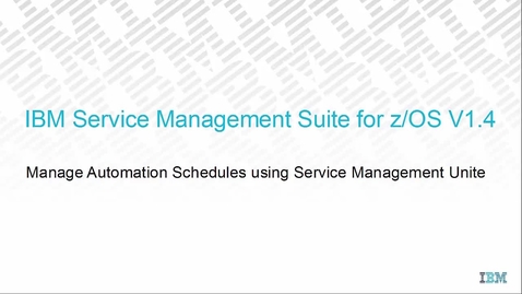 Thumbnail for entry Service Management Unite - Managing automation schedules
