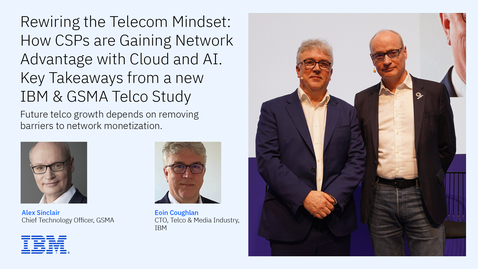 Thumbnail for Rewiring the Telecom Mindset: How CSPs are Gaining Network Advantage with Cloud and AI