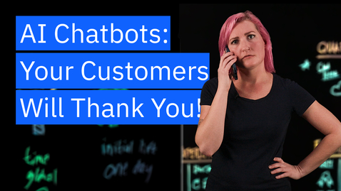 Thumbnail for Chatbots and Customer Service