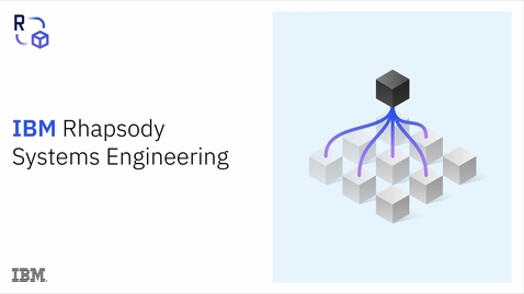 Thumbnail for IBM Rhapsody Systems Engineering v1.4.0 In Action