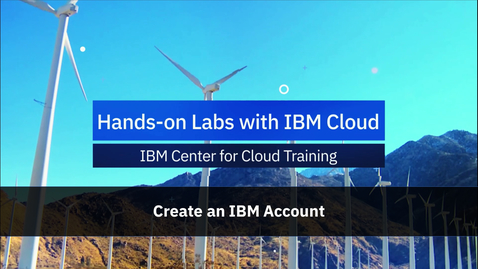 Thumbnail for entry ICCT Lab: Create an IBM Account