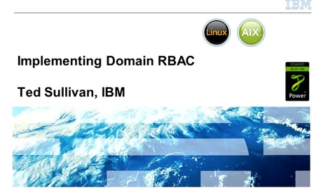 Thumbnail for entry Implementing Domain RBAC - IBM Training