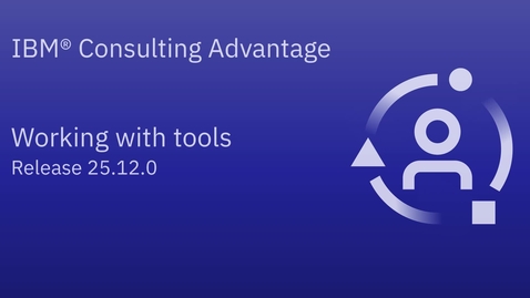 Thumbnail for IBM Consulting Advantage - Working with tools