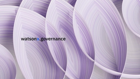 Thumbnail for IBM watsonx.governance: Bring light to the black box