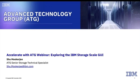 Thumbnail for Exploring the IBM Storage Scale GUI - 01-23-2024