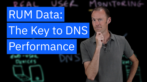 Thumbnail for Intelligent DNS Traffic Steering with RUM Data