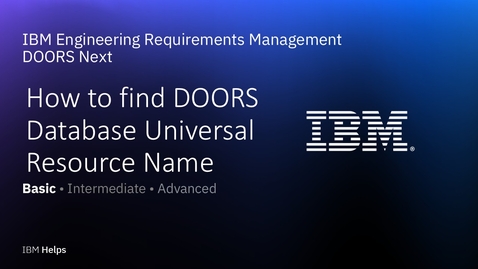 Thumbnail for How to find DOORS Database Universal Resource Name