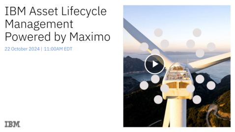 Thumbnail for IBM Asset Lifecycle Management Powered by Maximo - Webinar