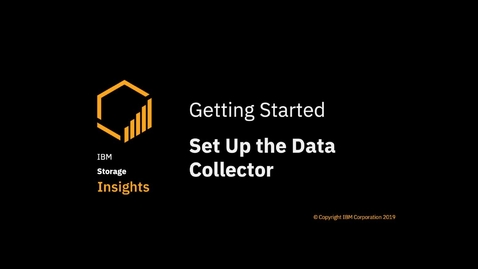Thumbnail for Downloading and installing the data collector for IBM Storage Insights