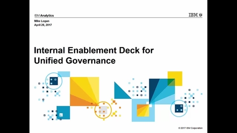 Thumbnail for entry Video: Unified Governance Internal Enablement