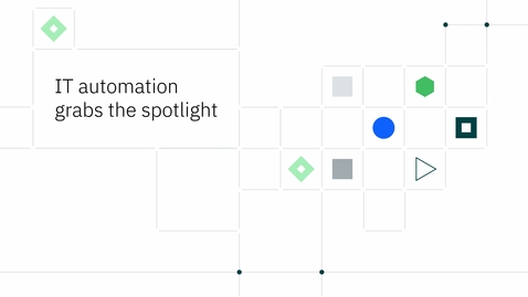 Thumbnail for IT Automation grabs the spotlight