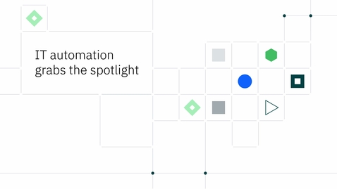 Thumbnail for entry IT Automation grabs the spotlight