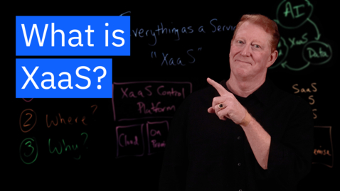 Thumbnail for What is XaaS?