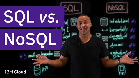 Thumbnail for entry SQL vs. NoSQL: What's the difference?