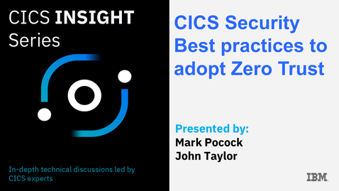 Thumbnail for CICS Insight Series - Best Practices to Adopt Zero Trust