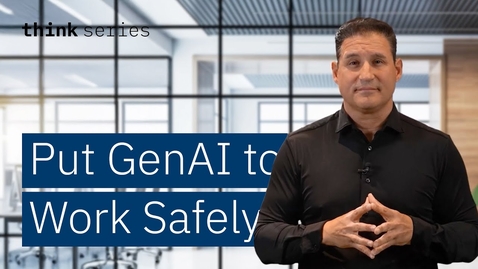 Thumbnail for How to Put GenAI to Work: Safe and Strategic Business Applications