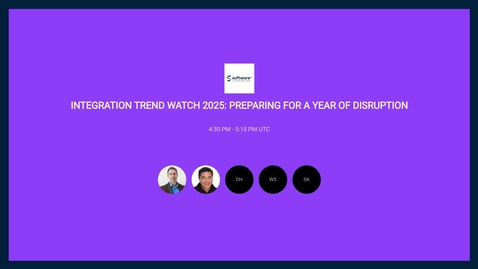 Thumbnail for Expert Panel - Integration Trend Watch 2025: Preparing for a Year of Disruption