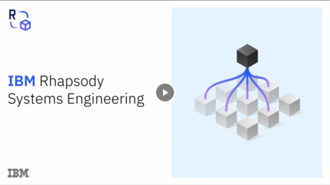 Thumbnail for IBM Rhapsody Systems Engineering In Action
