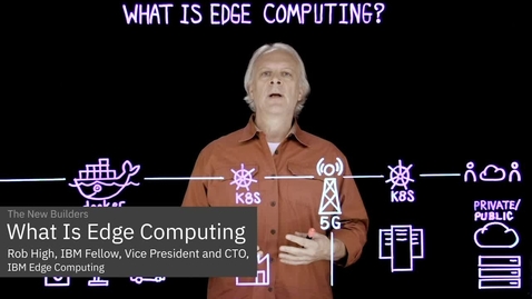 Thumbnail for entry What Is Edge Computing?