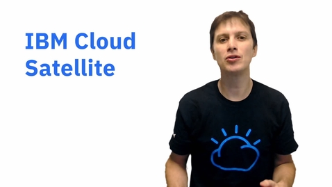 Thumbnail for IBM Cloud Satellite - Propuesta de valor, video local
