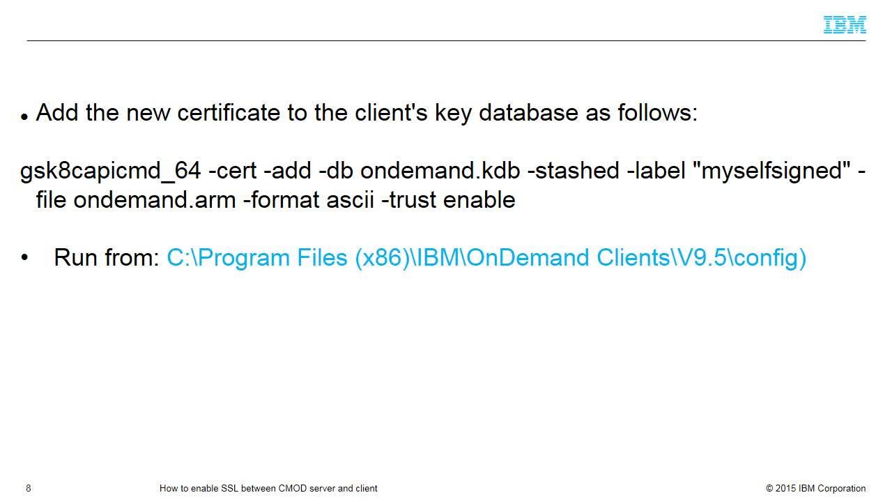 How To Enable Ssl Between Cmod Server And Client Ibm Mediacenter