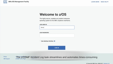 Thumbnail for entry z/OSMF Incident Log Tutorial - Collect diagnostic data and send to IBM