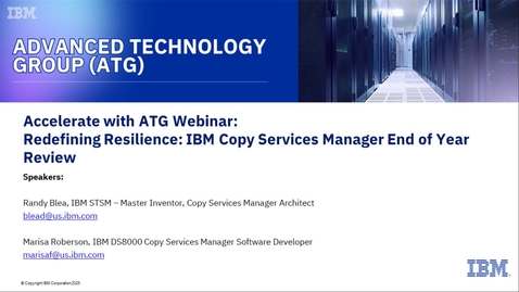 Thumbnail for Redefining Resilience:  IBM Copy Services Manager End of Year Review Webinar
