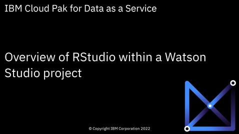 Thumbnail for entry Overview of RStudio IDE in a Watson Studio project: Cloud Pak for Data as a Service