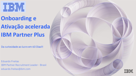 Thumbnail for Onboarding e Ativação acelerada IBM Partner Plus