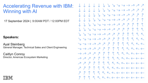 Thumbnail for Accelerating revenue with IBM Webinar |           Winning with AI and Hybrid Cloud