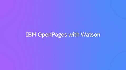 Thumbnail for entry IBM OpenPages with Watson: Übersicht