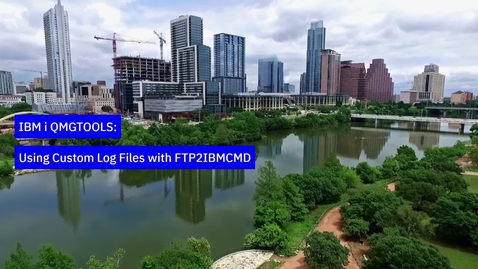 Thumbnail for entry IBM i QMGTOOLS: Using Custom Log Files with FTP2IBMCMD