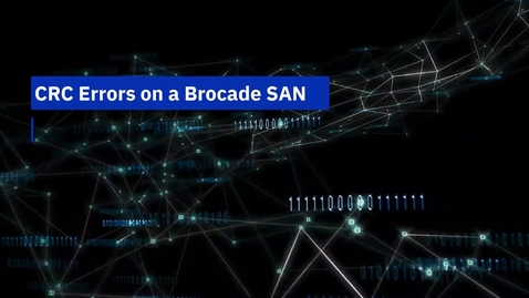 Thumbnail for CRC Errors On Brocade SAN Part 2