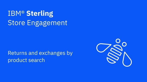 Thumbnail for entry Returns and exchanges by product search - IBM Sterling Store Engagement