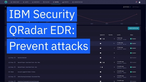 Thumbnail for entry QRadar EDR: Prevent Attacks