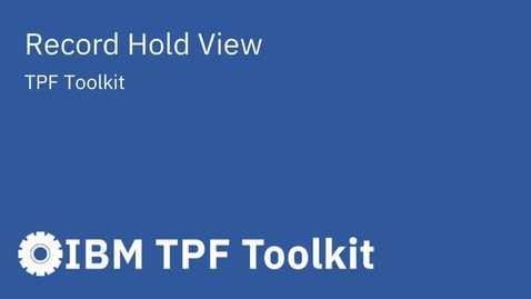Thumbnail for TPF Toolkit: Record Hold View