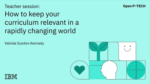 Thumbnail for Help Your Students Skill Up with IBM | How to keep your curriculum relevant in a rapidly changing world