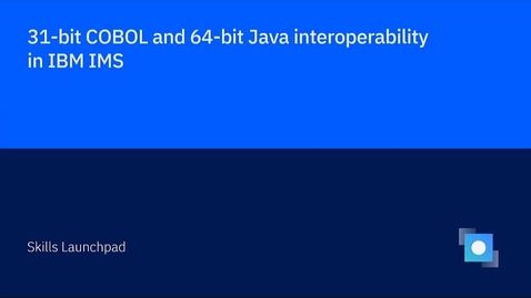 Thumbnail for entry Modernize legacy applications with 31-bit COBOL and 64-bit Java interoperability
